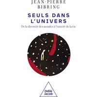 Seuls dans l'Univers : de la diversité des mondes à l'unicité de la vie