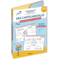Mes cartes mentales pour enseigner le français - Cycle 3 : CM1, CM2 - Etude de la langue. 80 cartes mentales reproductibles. Conçu avec des enseignants. En collaboration avec Laura Spagnuolo et Virginie Graux.