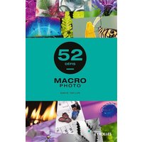 Macrophoto : 52 défis