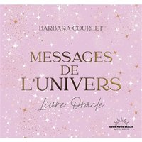 Messages de l'Univers : livre oracle