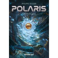 Polaris. Cycle azure. Vol. 2. Crépuscule