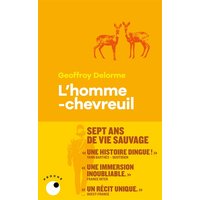 L'homme-chevreuil : sept ans de vie sauvage