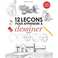 12 leçons pour apprendre à dessiner