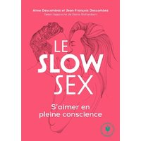 Le slow sex : s'aimer en pleine conscience