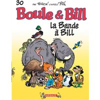 Boule et Bill. Vol. 30. La bande à Bill