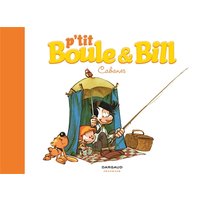 P'tit Boule & Bill - Tome 3 - Cabanes