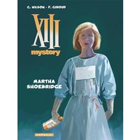 XIII Mystery - Tome 8 - Martha Shoebridge