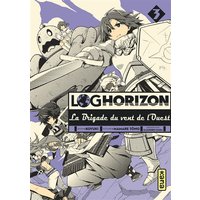 Log horizon : la brigade du vent de l'ouest. Vol. 3