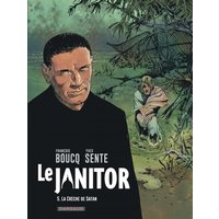 Le janitor. Vol. 5. La crèche de Satan