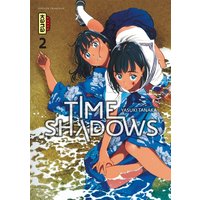 Time shadows - Tome 2