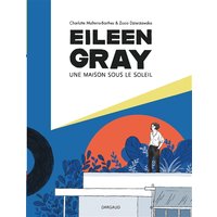 Eileen Gray : une maison sous le soleil