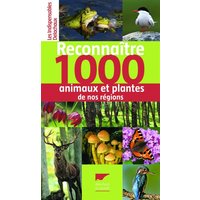 Reconnaître 1.000 animaux et plantes de nos régions