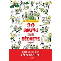 30 jours sans déchets (ou plus...)