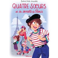 Quatre soeurs et les secrets de Paris