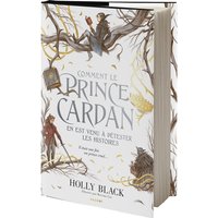 Comment le prince Cardan en est venu à détester les histoires