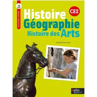 Histoire, géographie, histoire des arts, CE2 : conforme aux programmes 2008