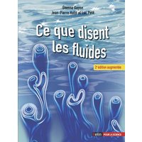 Ce que disent les fluides - 2e édition - La science des écoulements en images