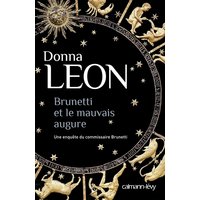 Une enquête du commissaire Brunetti. Brunetti et le mauvais augure