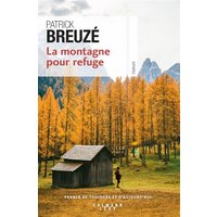 La Montagne pour refuge