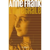 Anne Frank : l'intégrale