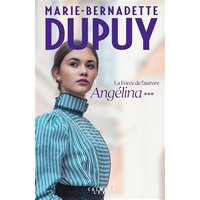 Angélina. Vol. 3. La force de l'aurore