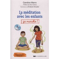 La méditation avec les enfants, ç‡a marche !