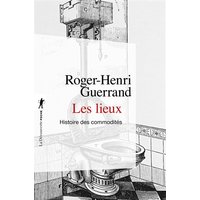 Les lieux : histoire des commodités