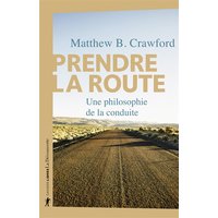 Prendre la route : une philosophie de la conduite