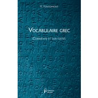 Vocabulaire grec : commenté et sur textes
