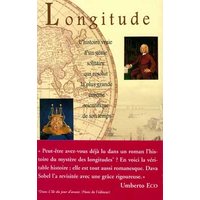 Longitude : l'histoire vraie d'un génie solitaire qui résolut le plus grand problème scientifique de son temps