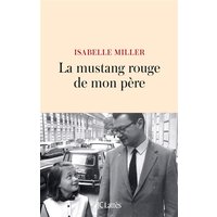 La Mustang rouge de mon père