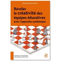 Révéler la créativité des équipes éducatives avec l'approche systémique