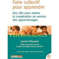 Faire collectif pour apprendre : des clés pour mettre la coopération au service des apprentissages