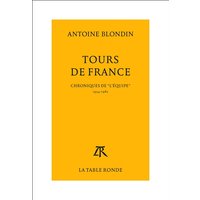 Tours de France : chroniques de l'Equipe, 1954-1982