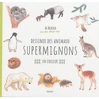 Dessiner des animaux supermignons : en couleur