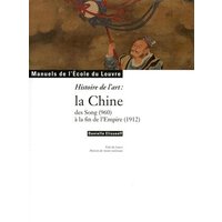 histoire de l art : la chine. - DES SONGS (960) A LA FIN DE L EMPIRE (1912