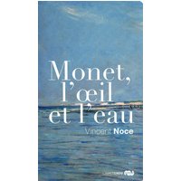 Monet, l'oeil et l'eau