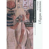 L'egypte ancienne - art et archeologie - petits manuels de l'ecole du louvre. - ecole du louvre - reunion des musees nationaux-grand palais