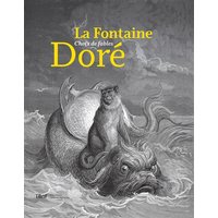 La Fontaine Doré, choix de fables