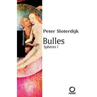 Sphères : microsphérologie. Vol. 1. Bulles