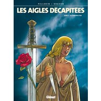 Les Aigles décapitées - Tome 03 - Les Eperons d'or