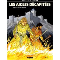 Les Aigles décapitées - Tome 01 - La Nuit des jongleurs