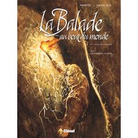 La balade au bout du monde : 4e cycle d'aventures. Vol. 1. Les pierres levées