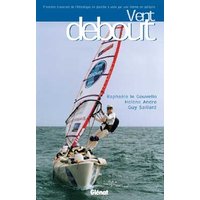 Vent debout : première traversée de l'Atlantique en planche à voile par une femme en solitaire