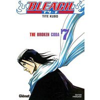 Bleach - Tome 07 - The broken coda