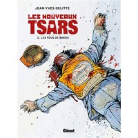 Les Nouveaux Tsars - Tome 03 - Les fous de Bakou