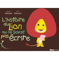 L'histoire du lion qui ne savait pas écrire