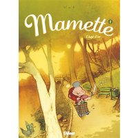 Mamette - Tome 02 - L'Âge d'or