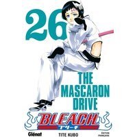 Bleach - Tome 26 - The mascaron drive