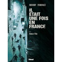 Il était une fois en France - Tome 03 - Honneur et Police